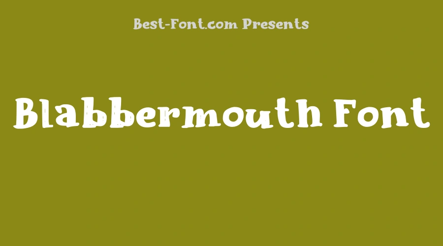 Blabbermouth Font