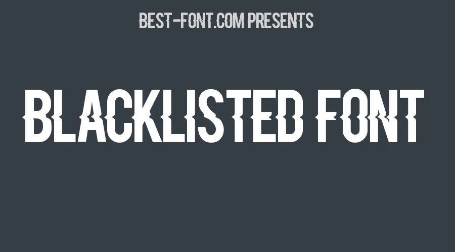 Blacklisted Font