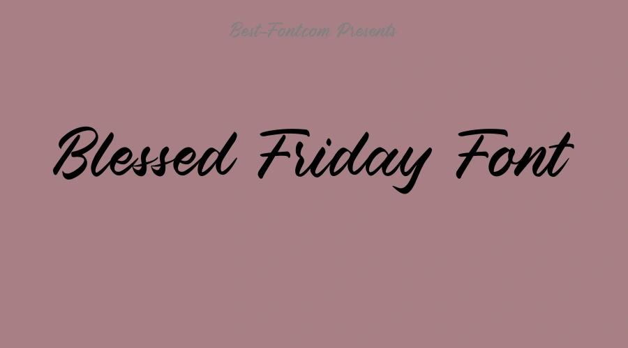Blessed Friday Font