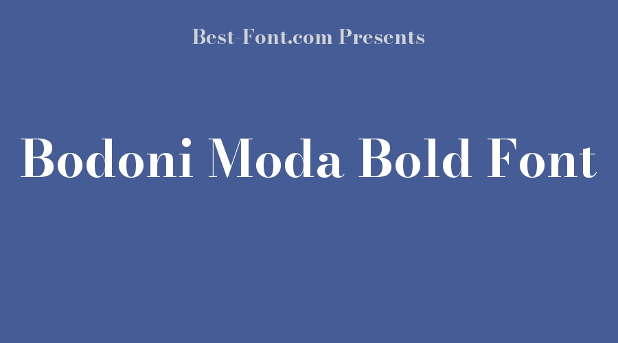 Bodoni Moda Bold Font