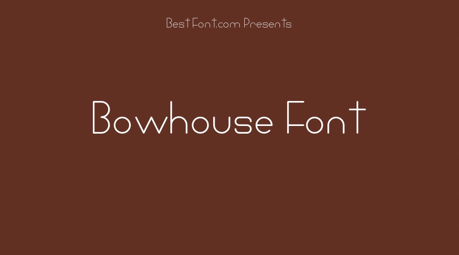 Bowhouse Font