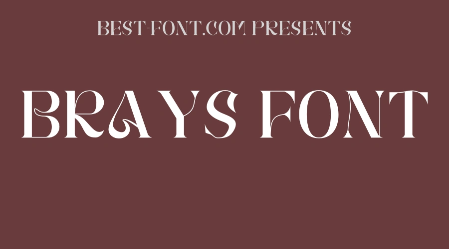 Brays Font