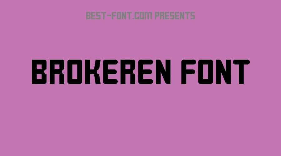 BROKEREN Font