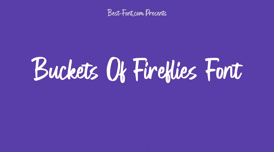Buckets Of Fireflies Font
