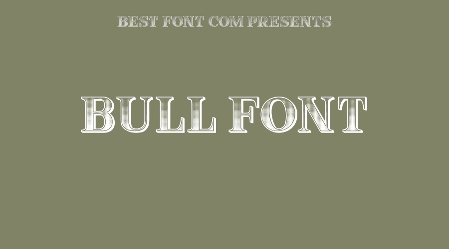 Bull Font