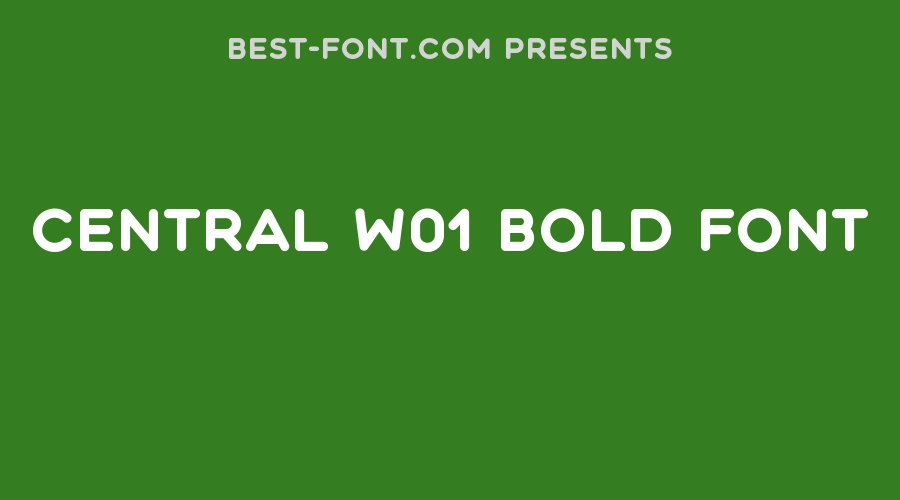 Central W01 Bold Font