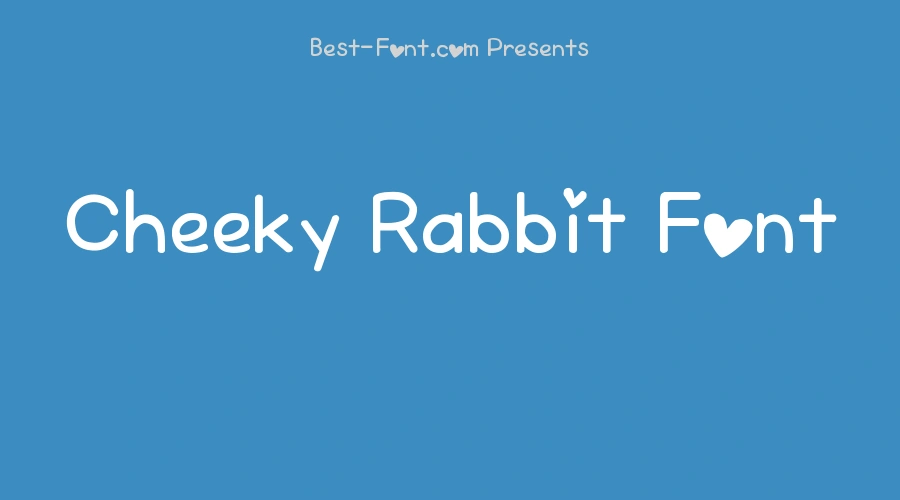 Cheeky Rabbit Font
