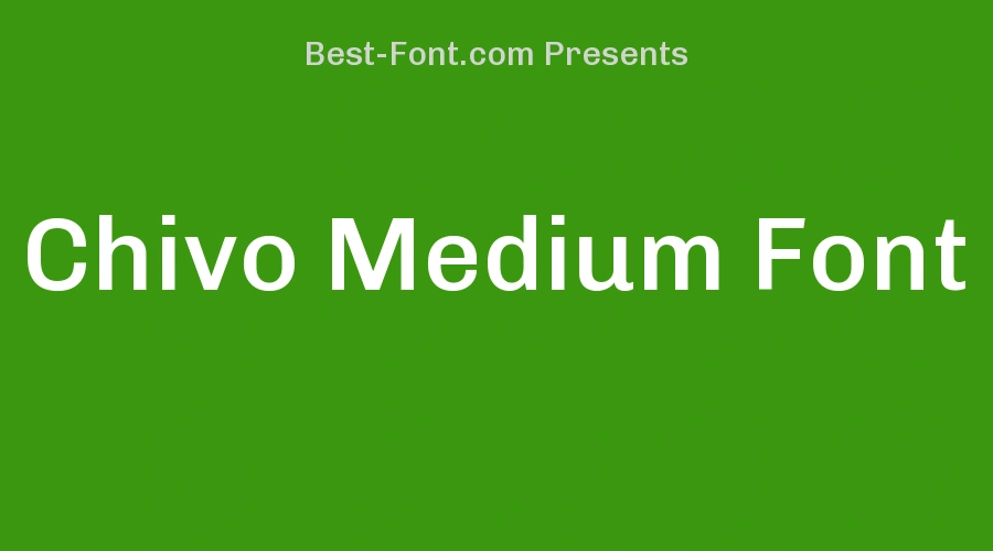 Chivo Medium Font