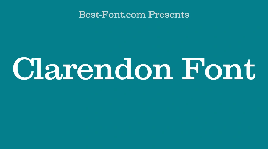 Clarendon Font