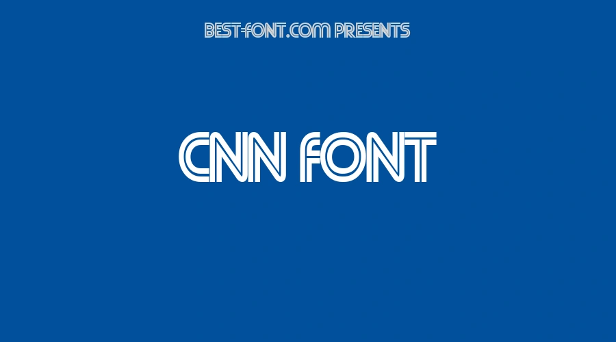 Cnn Font