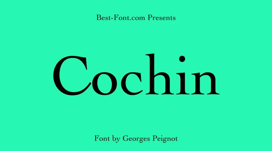 Cochin Font
