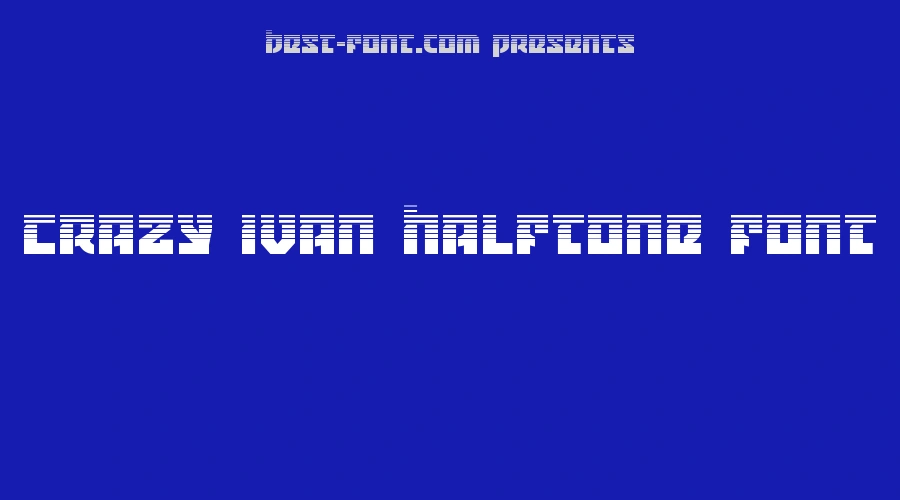 Crazy Ivan Halftone Font
