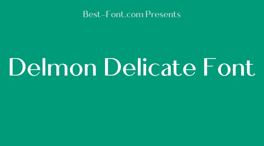 Delmon Delicate Font