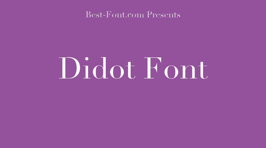 Didot Font