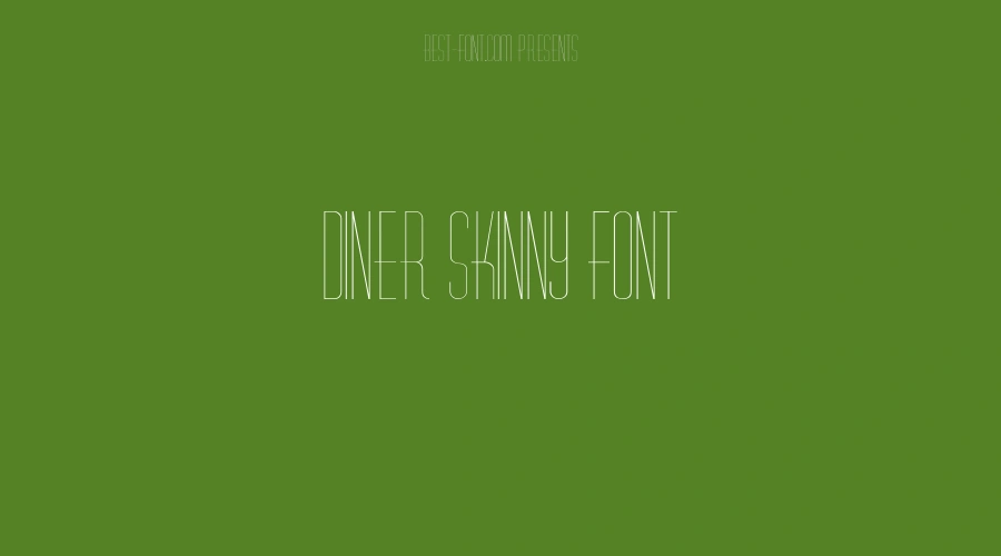 Diner Skinny Font