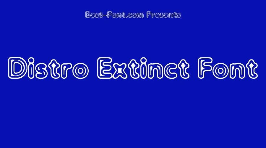 Distro Extinct Font