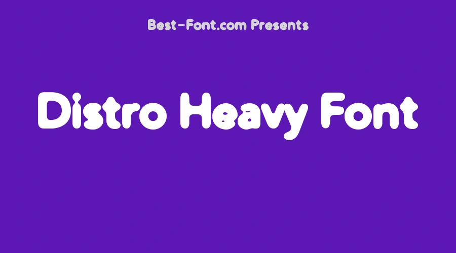 Distro Heavy Font