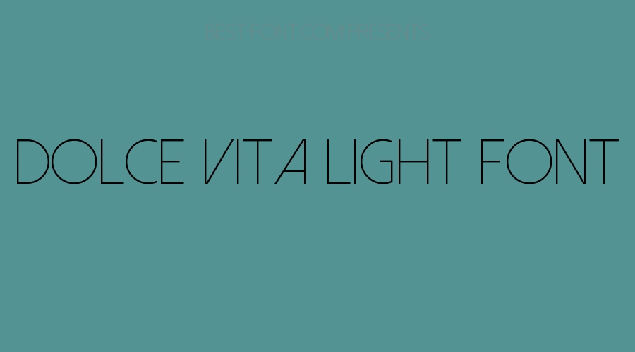 Dolce Vita Light Font