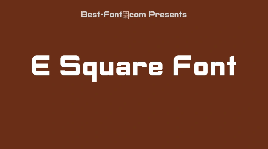 E Square Font