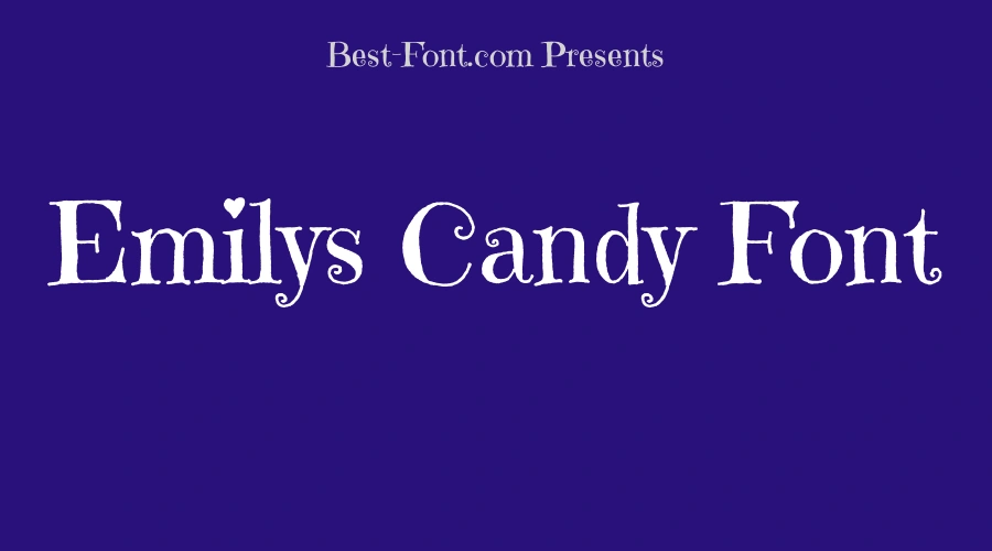 Emilys Candy Font