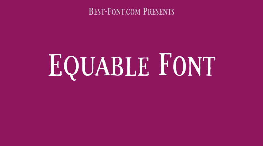 Equable Font