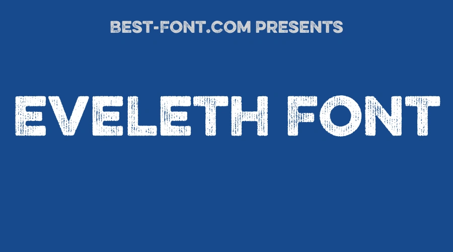 Eveleth Font