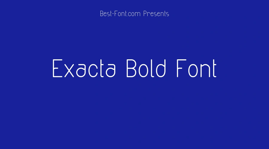 Exacta Bold Font