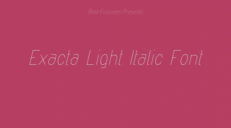 Exacta Light Italic Font