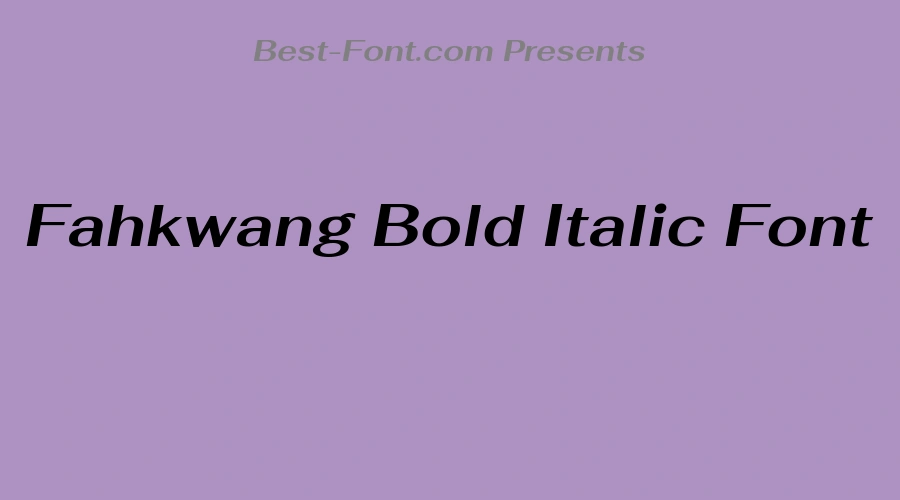 Fahkwang Bold Italic Font