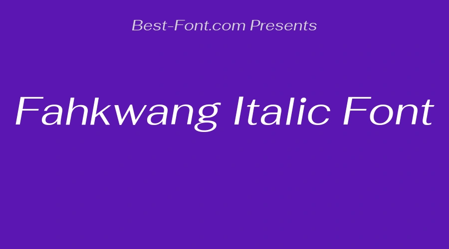 Fahkwang Italic Font