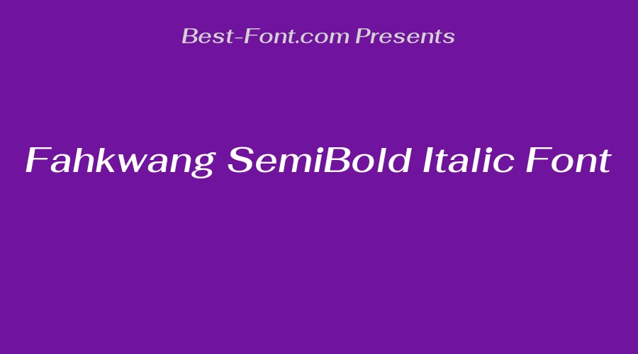 Fahkwang SemiBold Italic Font
