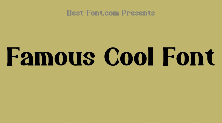 Famous Cool Font