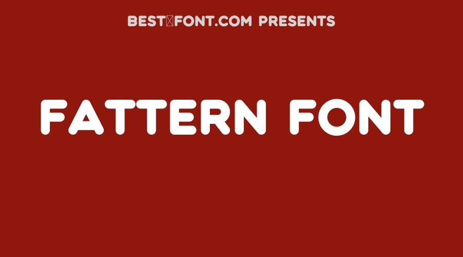 Fattern Font