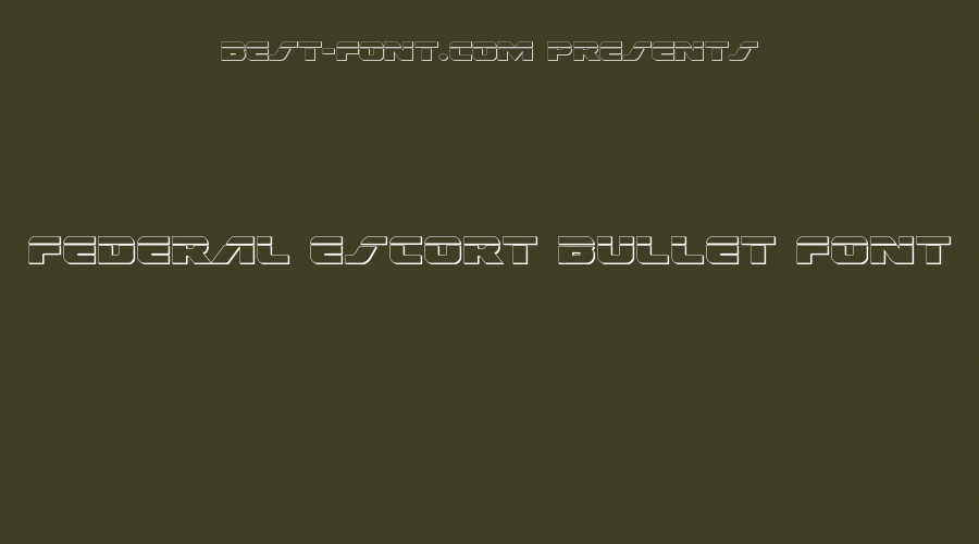 Federal Escort Bullet Font