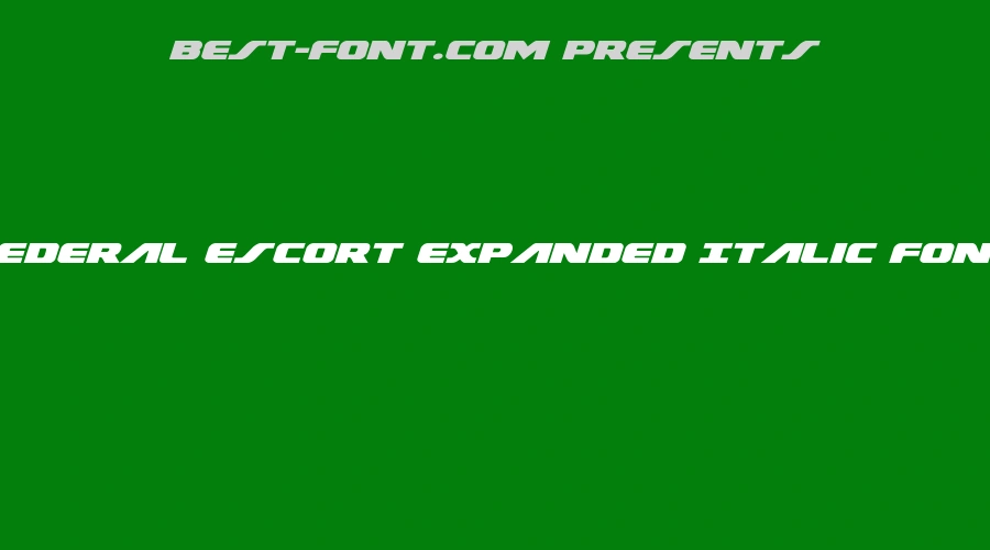 Federal Escort Expanded Italic Font