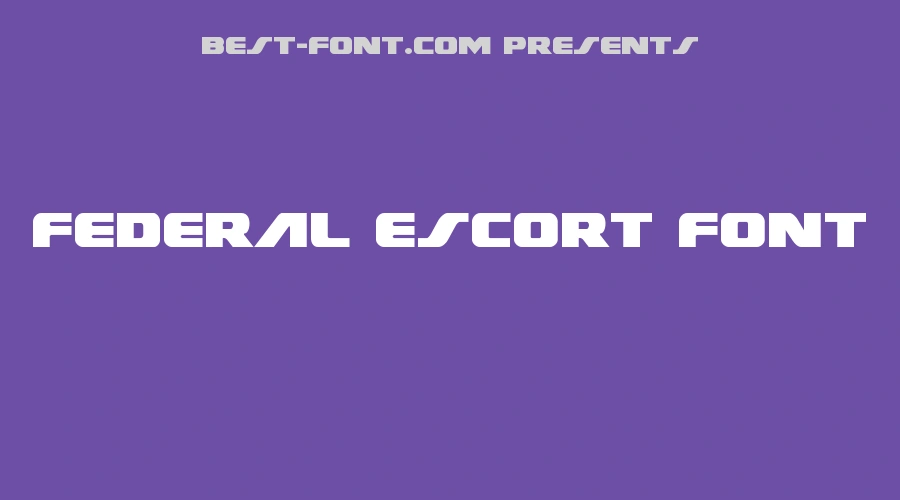 Federal Escort Font