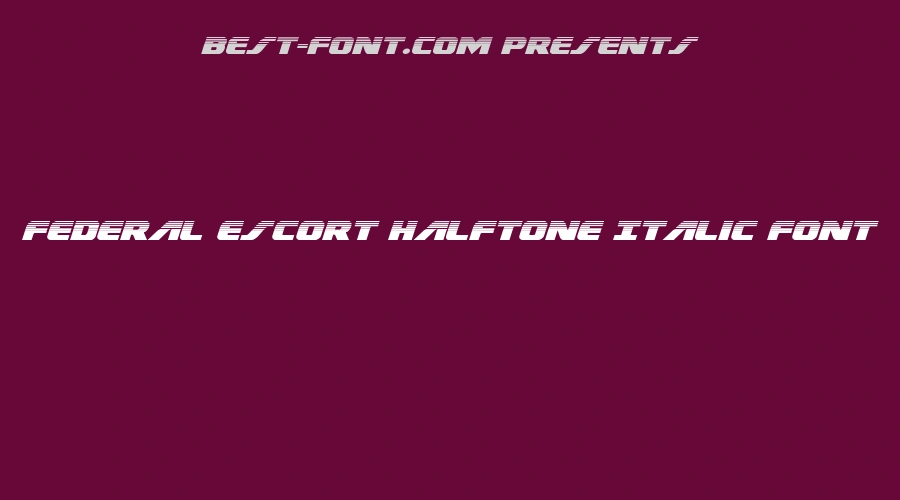 Federal Escort Halftone Italic Font