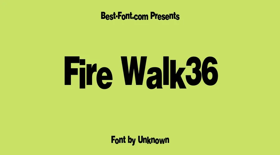 Fire Walk36 Font