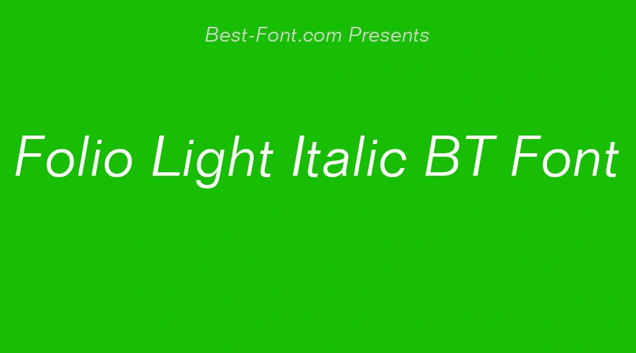 Folio Light Italic BT Font