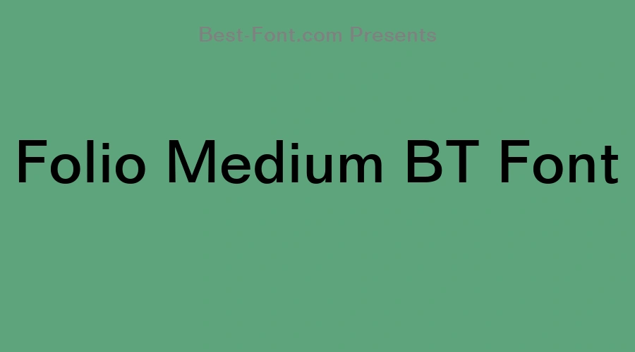 Folio Medium BT Font