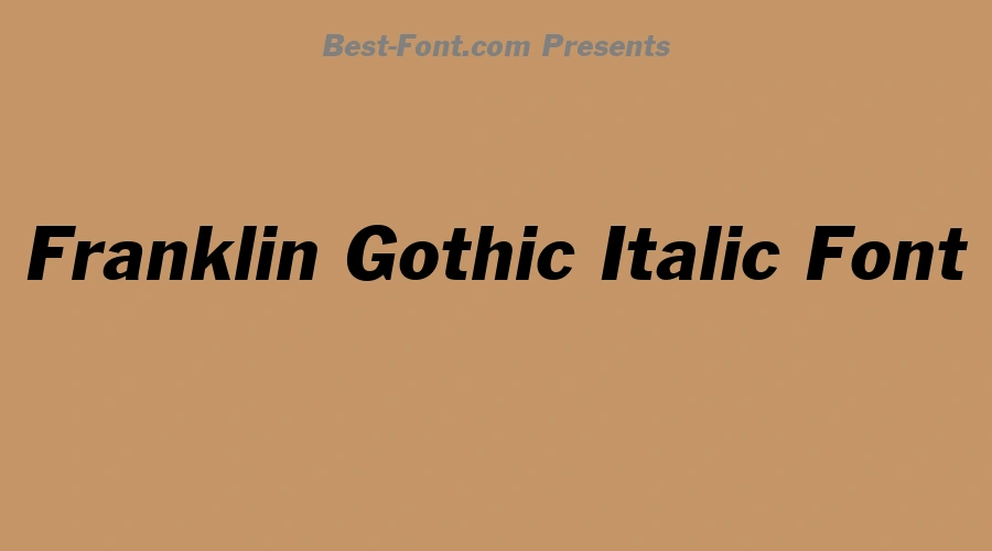 Franklin Gothic Italic Font