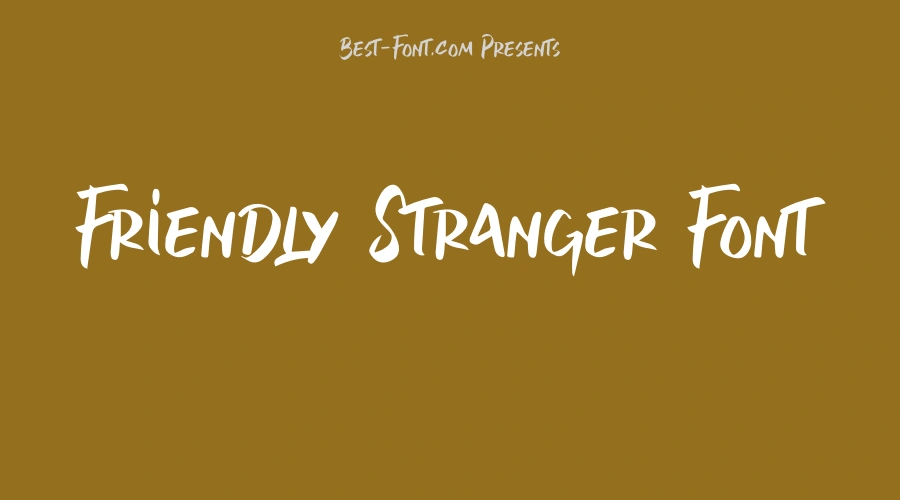 Friendly Stranger Font