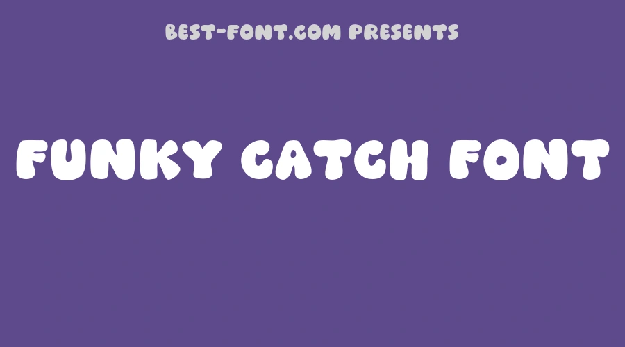 Funky Catch Font