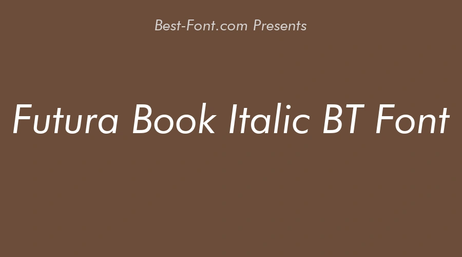 Futura Book Italic BT Font