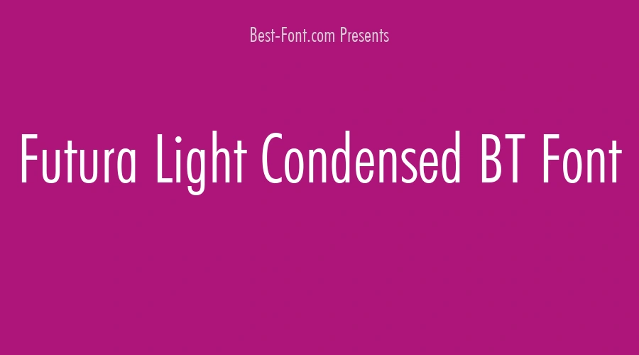 Futura Light Condensed BT Font