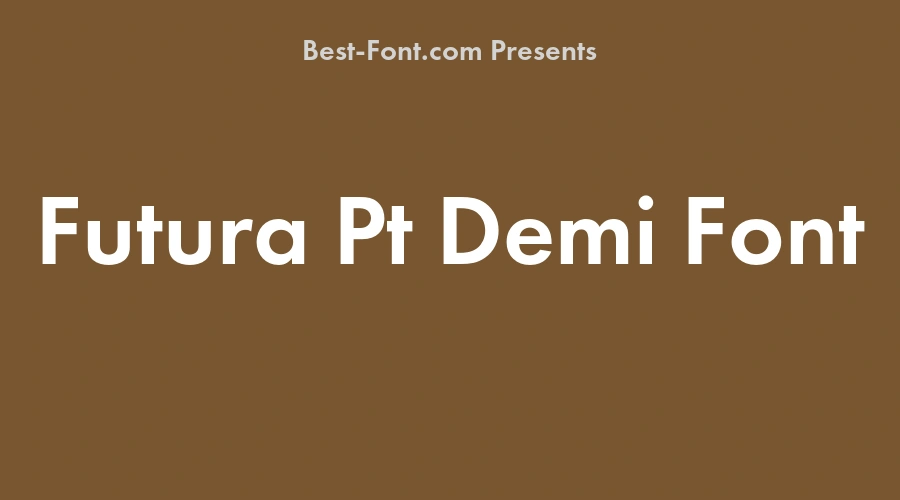 Futura Pt Demi Font