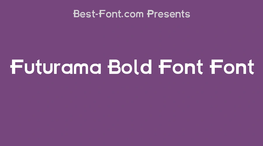 Futurama Bold Font Font