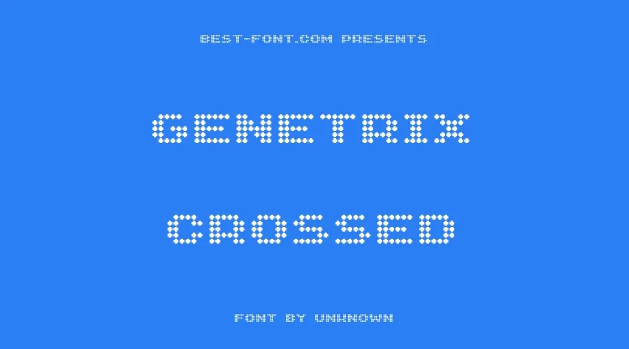 Genetrix Crossed Font