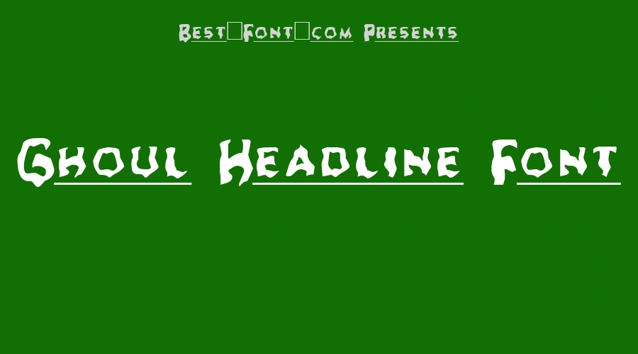 Ghoul Headline Font