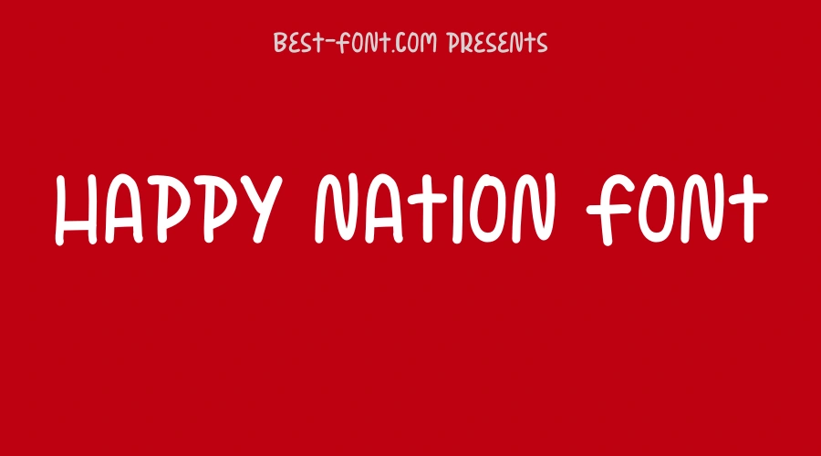 Happy Nation Font